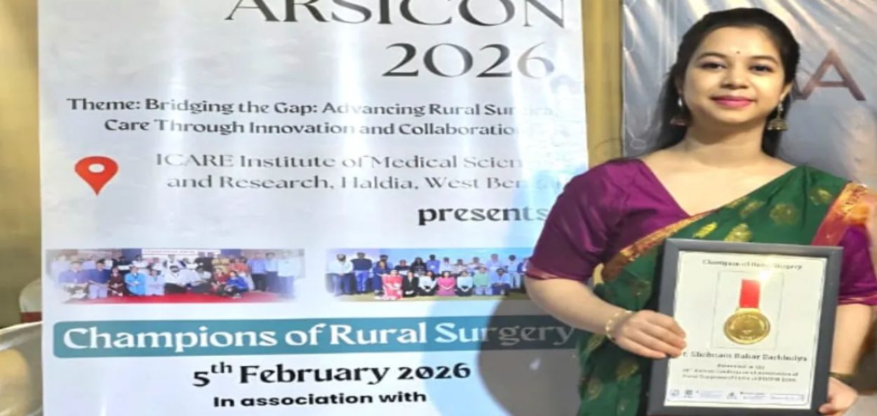 बराक व्हॅलीच्या डॉ. शबनम बरभुईया यांना राष्ट्रीय स्तरावर 'चॅम्पियन ऑफ रुरल सर्जरी' या पदवीने सन्मानित करण्यात आले